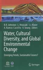 Water, Cultural Diversity, and Global Environmental Change: Emerging Trends, Sustainable Futures?