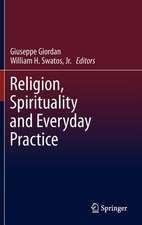 Religion, Spirituality and Everyday Practice