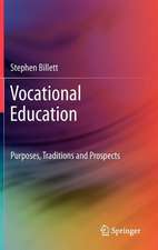 Vocational Education: Purposes, Traditions and Prospects