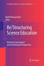 Re/Structuring Science Education