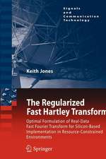 The Regularized Fast Hartley Transform: Optimal Formulation of Real-Data Fast Fourier Transform for Silicon-Based Implementation in Resource-Constrained Environments