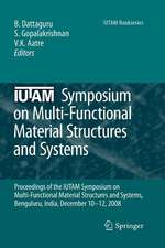 IUTAM Symposium on Multi-Functional Material Structures and Systems