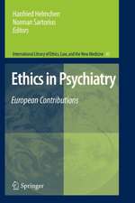 Ethics in Psychiatry: European Contributions