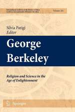 George Berkeley: Religion and Science in the Age of Enlightenment