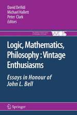 Logic, Mathematics, Philosophy, Vintage Enthusiasms: Essays in Honour of John L. Bell