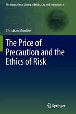 The Price of Precaution and the Ethics of Risk