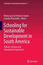 Schooling for Sustainable Development in South America: Policies, Actions and Educational Experiences