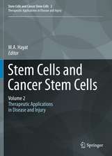 Stem Cells and Cancer Stem Cells, Volume 2: Stem Cells and Cancer Stem Cells, Therapeutic Applications in Disease and Injury: Volume 2