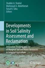 Developments in Soil Salinity Assessment and Reclamation: Innovative Thinking and Use of Marginal Soil and Water Resources in Irrigated Agriculture