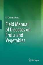 Field Manual of Diseases on Fruits and Vegetables