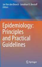 Epidemiology: Principles and Practical Guidelines