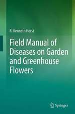 Field Manual of Diseases on Garden and Greenhouse Flowers