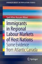 Immigrants in Regional Labour Markets of Host Nations: Some Evidence from Atlantic Canada