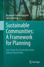 Sustainable Communities: A Framework for Planning: Case Study of an Australian Outer Sydney Growth Area