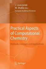 Practical Aspects of Computational Chemistry: Methods, Concepts and Applications