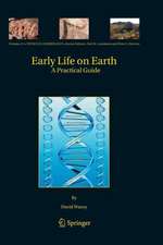 Early Life on Earth: A Practical Guide