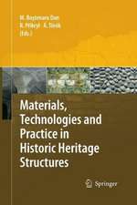 Materials, Technologies and Practice in Historic Heritage Structures