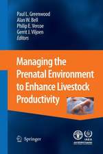 Managing the Prenatal Environment to Enhance Livestock Productivity