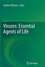 Viruses: Essential Agents of Life