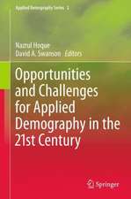 Opportunities and Challenges for Applied Demography in the 21st Century