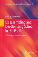 Disassembling and Decolonizing School in the Pacific