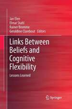 Links Between Beliefs and Cognitive Flexibility: Lessons Learned