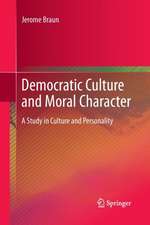 Democratic Culture and Moral Character: A Study in Culture and Personality