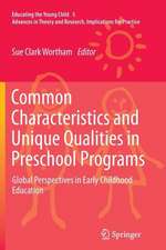 Common Characteristics and Unique Qualities in Preschool Programs: Global Perspectives in Early Childhood Education