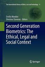 Second Generation Biometrics: The Ethical, Legal and Social Context