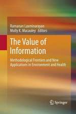 The Value of Information: Methodological Frontiers and New Applications in Environment and Health