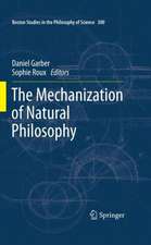 The Mechanization of Natural Philosophy