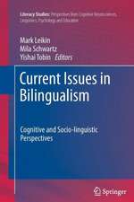 Current Issues in Bilingualism: Cognitive and Socio-linguistic Perspectives