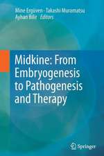 Midkine: From Embryogenesis to Pathogenesis and Therapy