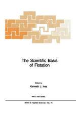 The Scientific Basis of Flotation