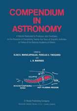 Compendium in Astronomy: A Volume Dedicated to Professor John Xanthakis on the Occasion of Completing Twenty-five Years of Scientific Activities as Fellow of the National Academy of Athens