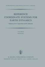 Reference Coordinate Systems for Earth Dynamics: Proceedings of the 56th Colloquium of the International Astronomical Union Held in Warsaw, Poland, September 8–12, 1980