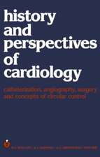 History and perspectives of cardiology: Catheterization, angiography, surgery and concepts of circular control