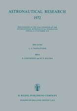 Astronautical Research 1972: Proceedings of the 23rd Congress of the International Astronautical Federation Vienna, 8–15 October 1972