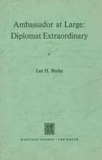 Ambassador at Large: Diplomat Extraordinary