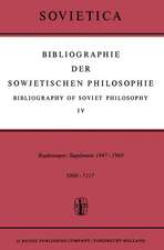 Bibliographie der Sowjetischen Philosophie / Bibliography of Soviet Philosophy: Vol. IV: Ergänzungen / Supplement 1947–1960