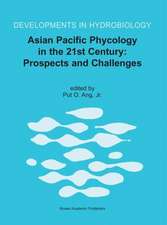 Asian Pacific Phycology in the 21st Century: Prospects and Challenges: Proceeding of The Second Asian Pacific Phycological Forum, held in Hong Kong, China, 21–25 June 1999