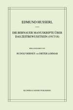 Die Bernauer Manuskripte Über das Zeitbewusstsein (1917/18)