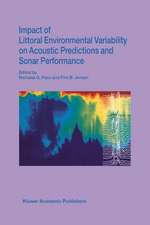 Impact of Littoral Environmental Variability on Acoustic Predictions and Sonar Performance