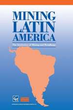 Mining Latin America / Minería Latinoamericana: Challenges in the mining industry / Desafíos para la industria minera