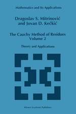 The Cauchy Method of Residues: Volume 2: Theory and Applications