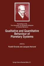 Qualitative and Quantitative Behaviour of Planetary Systems: Proceedings of the Third Alexander von Humboldt Colloquium on Celestial Mechanics