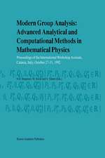 Modern Group Analysis: Advanced Analytical and Computational Methods in Mathematical Physics: Proceedings of the International Workshop Acireale, Catania, Italy, October 27–31, 1992