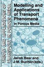 Modelling and Applications of Transport Phenomena in Porous Media