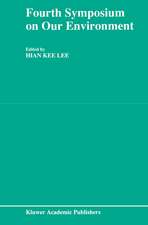 Fourth Symposium on our Environment: Proceedings of the Fourth Symposium on Our Environment, held in Singapore, May 21–23, 1990