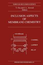 Inclusion Aspects of Membrane Chemistry